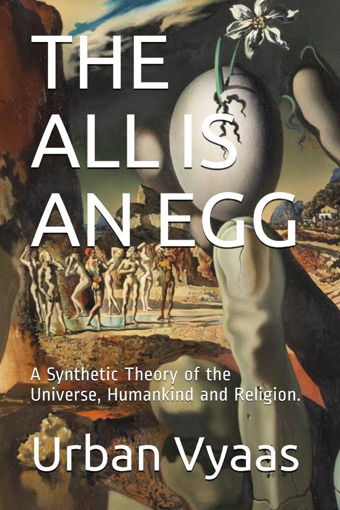 The All is an Egg.