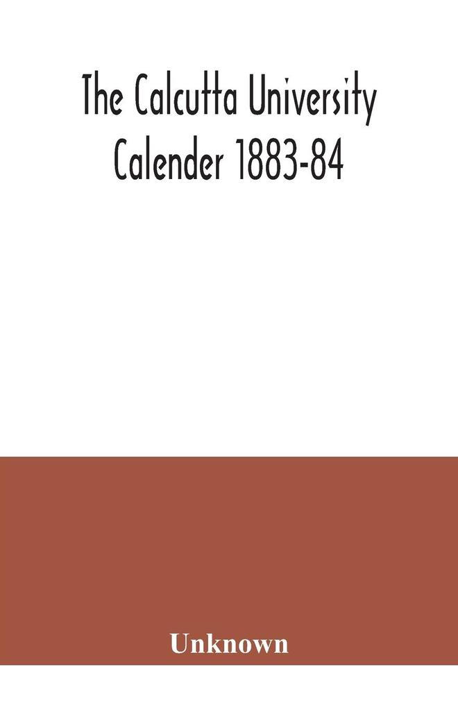 The Calcutta University Calender 1883-84