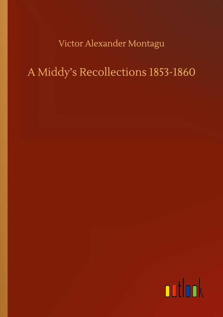 Image of A Middy's Recollections 1853-1860