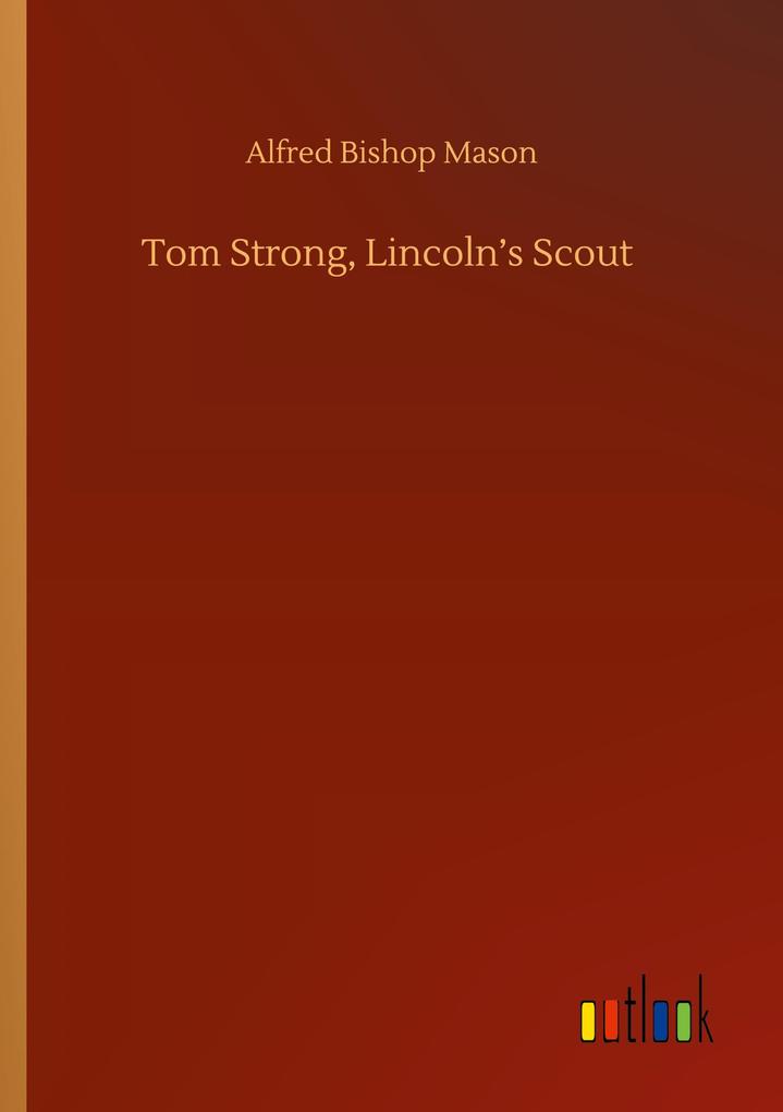 Tom Strong Lincoln's Scout
