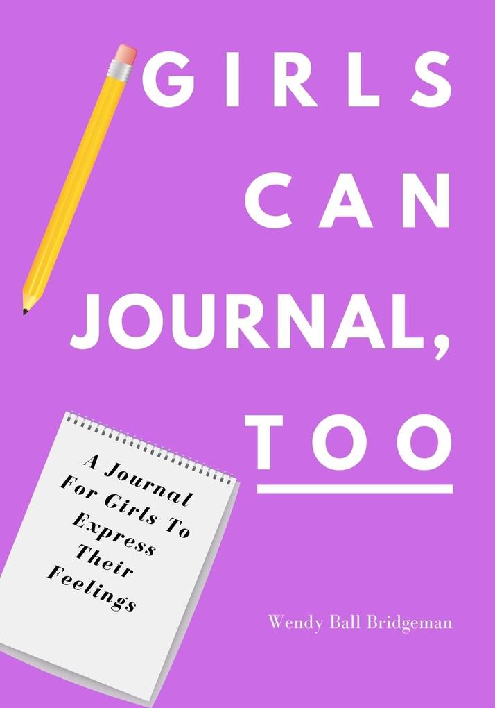 Girls Can Journal Too