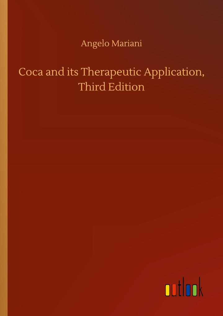 Image of Coca and its Therapeutic Application Third Edition