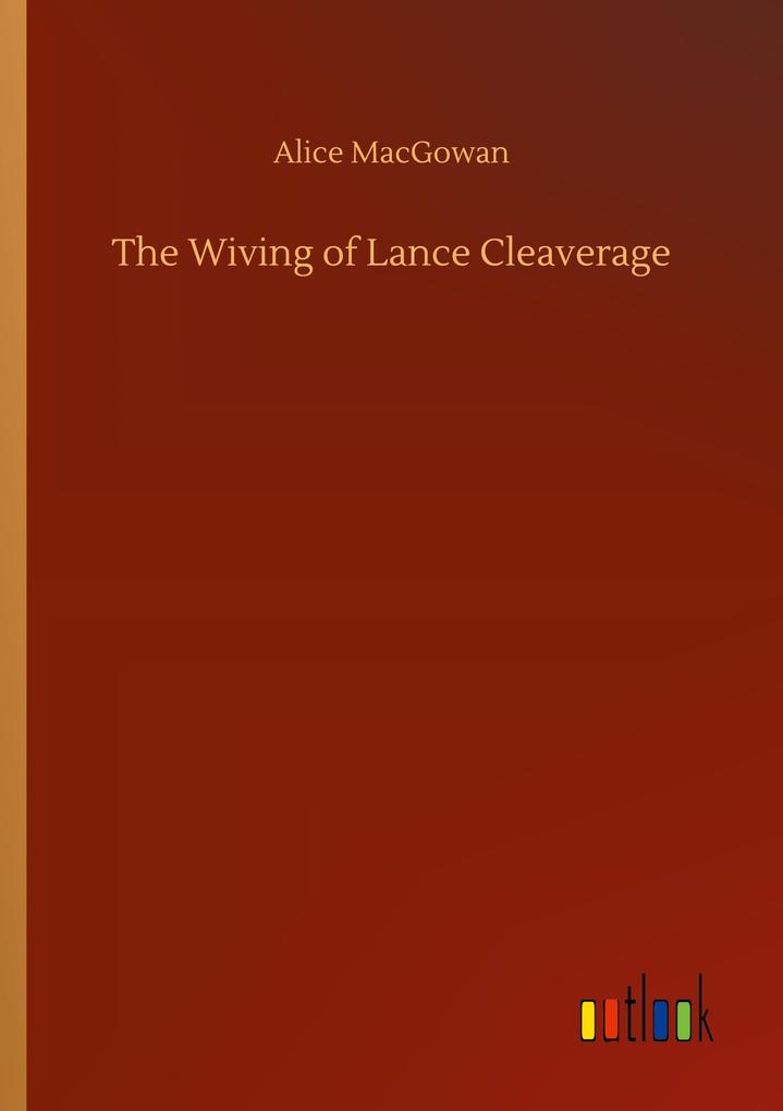 The Wiving of Lance Cleaverage