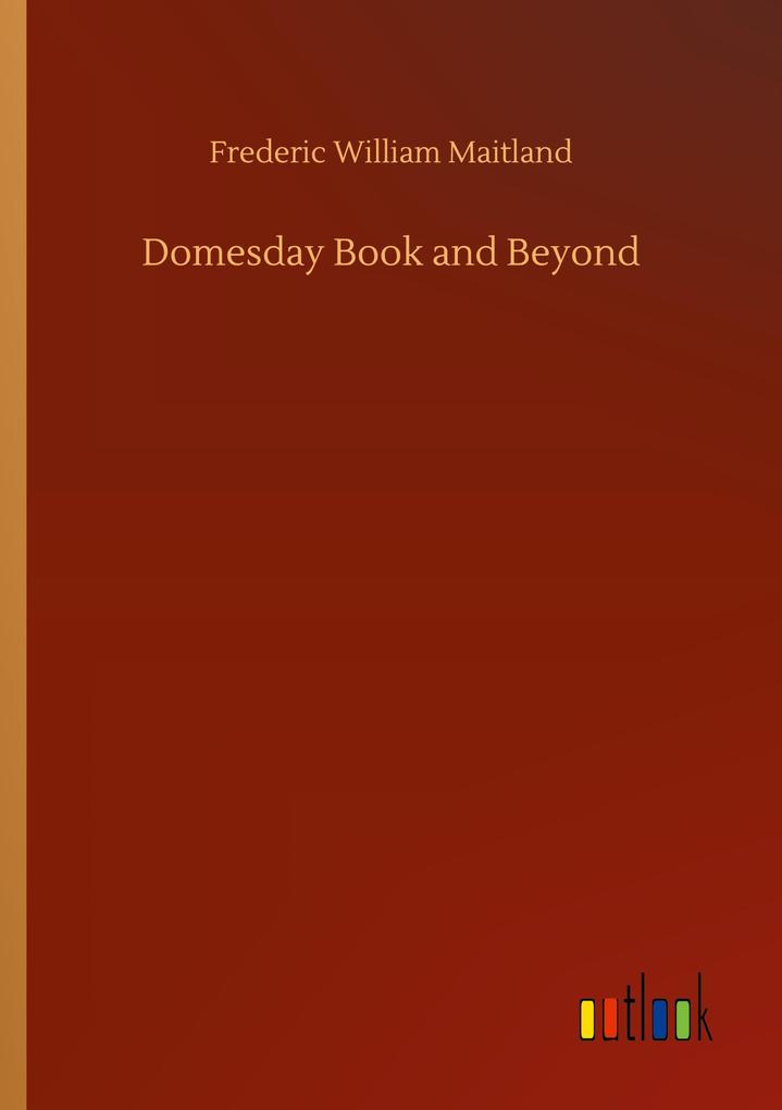 Domesday Book and Beyond