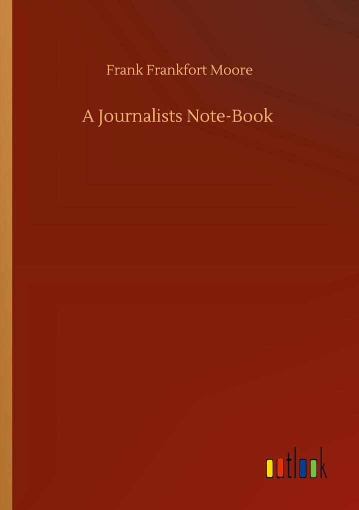 A Journalists Note-Book