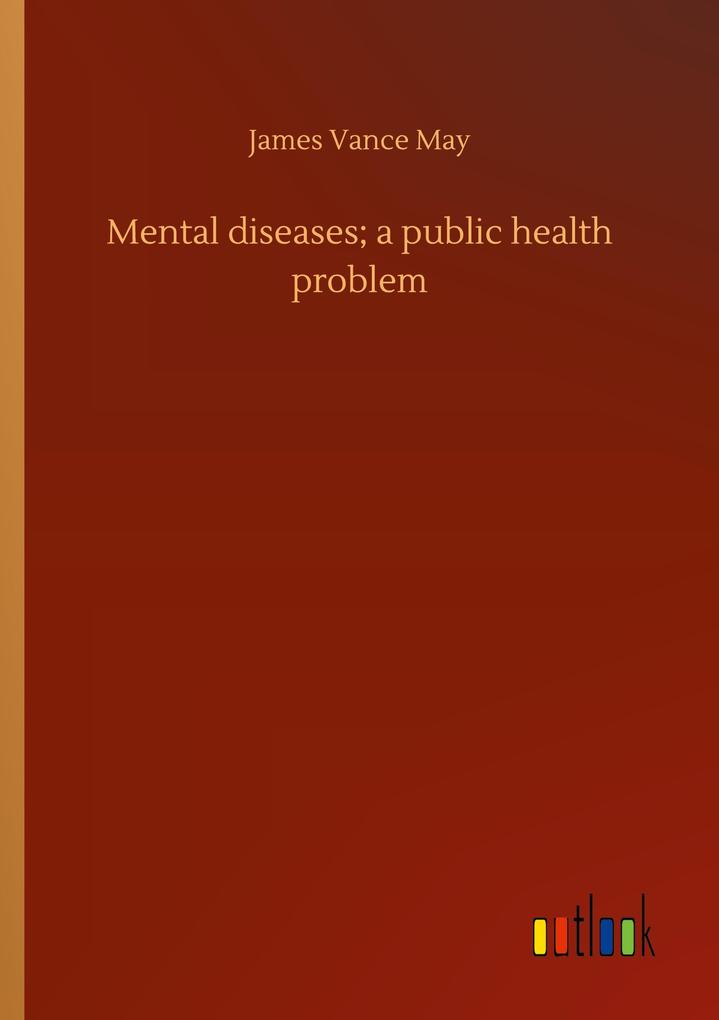 Mental diseases; a public health problem