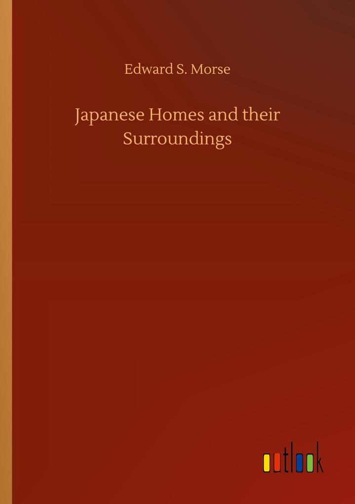 Japanese Homes and their Surroundings