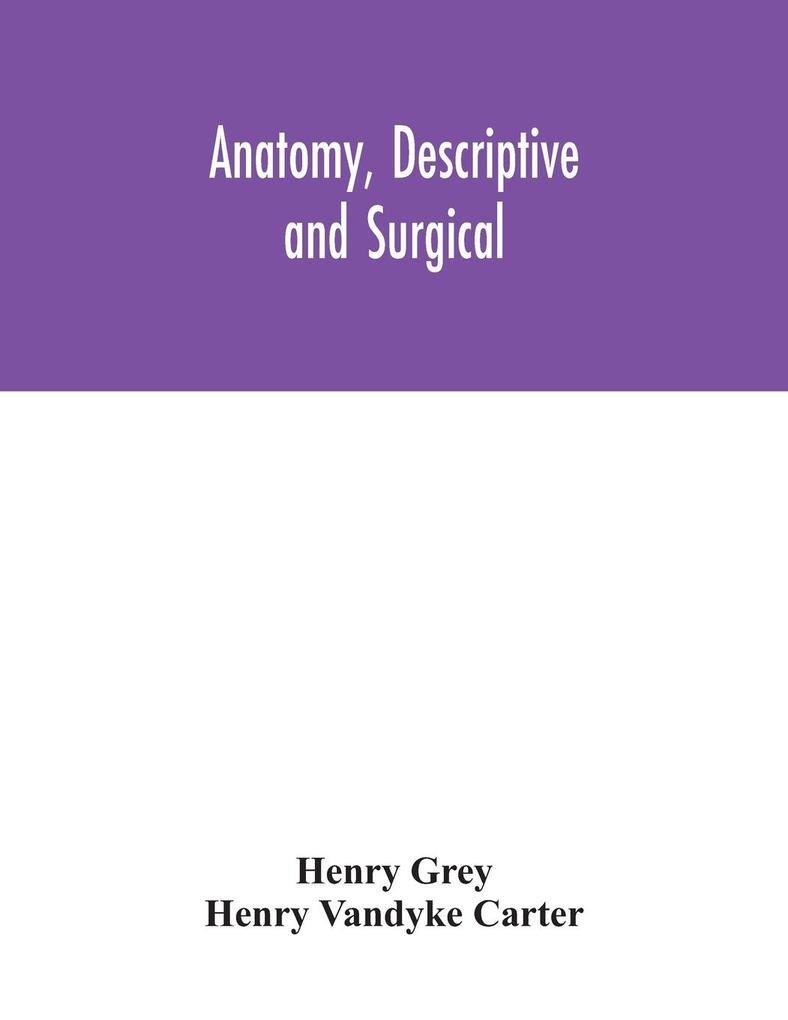 Anatomy Descriptive and Surgical