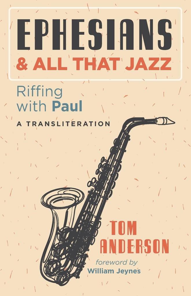 Ephesians and All that Jazz