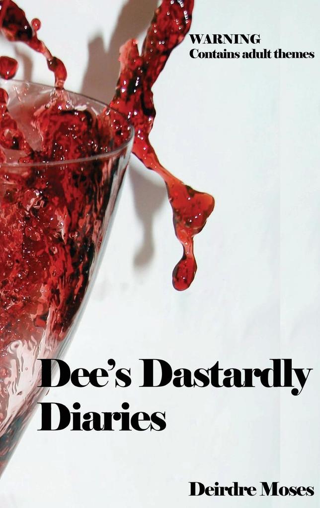 Dee‘s Dastardly Diaries