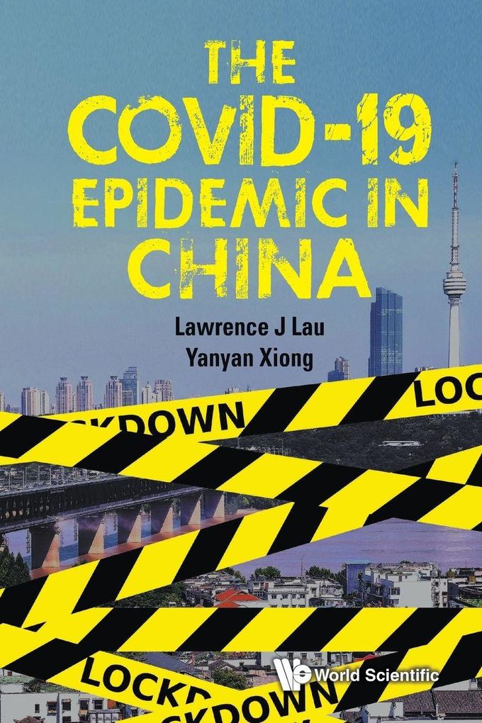 COVID-19 EPIDEMIC IN CHINA THE