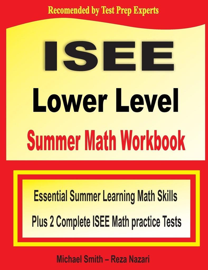 ISEE Lower Level Summer Math Workbook