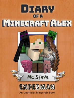 Diary of a Minecraft Alex Book 2