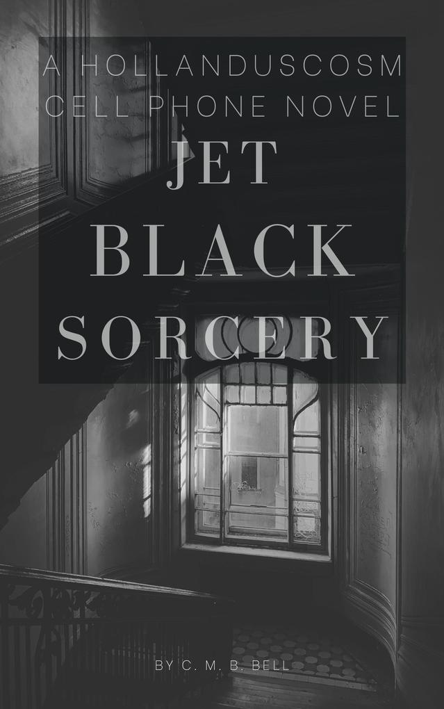 Jet Black Sorcery (Hollanduscosm)
