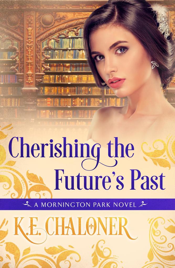 Cherishing the Future‘s Past (A Mornington Park Novel #6)