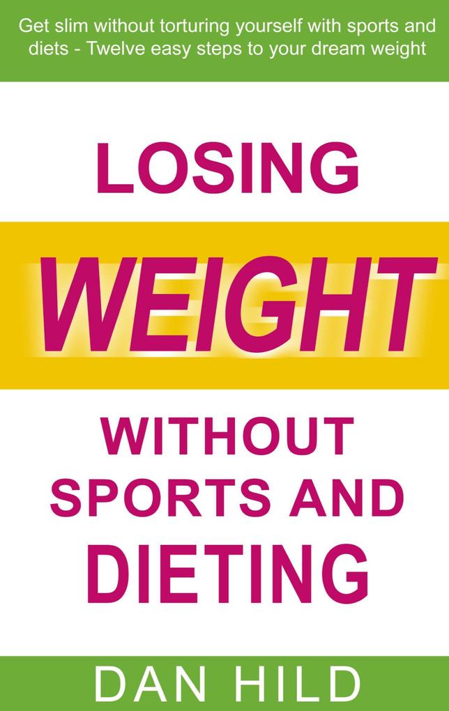 Losing weight without sports and dieting