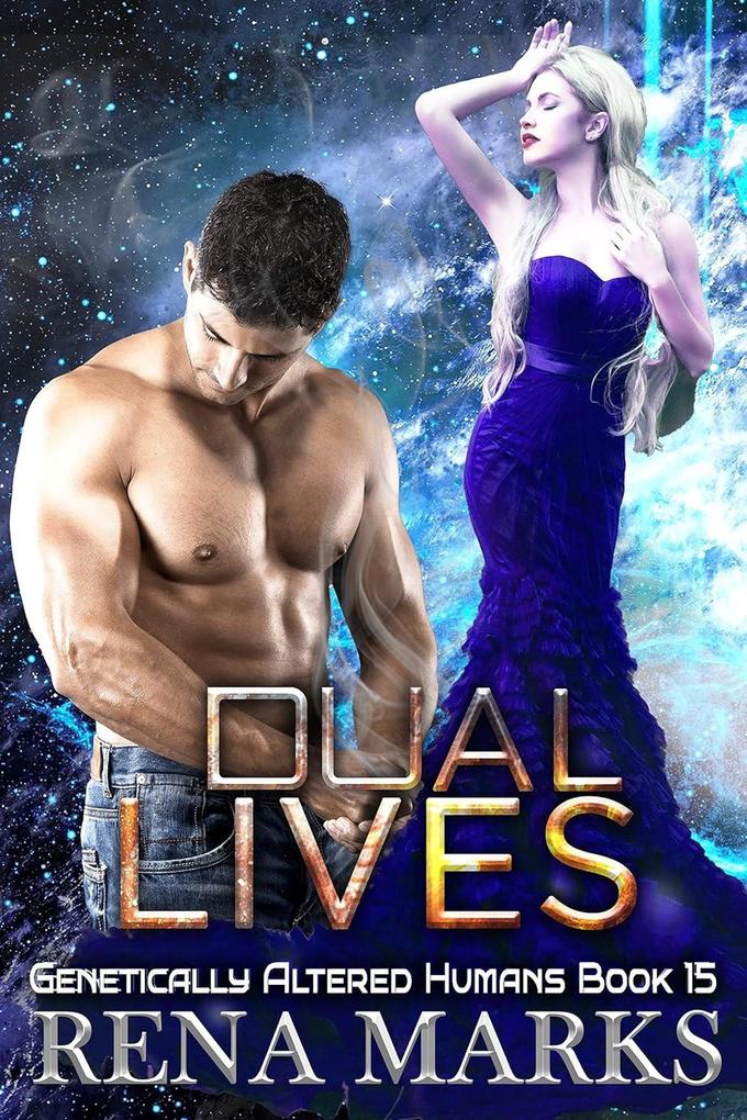 Dual Lives (Genetically Altered Humans #15)