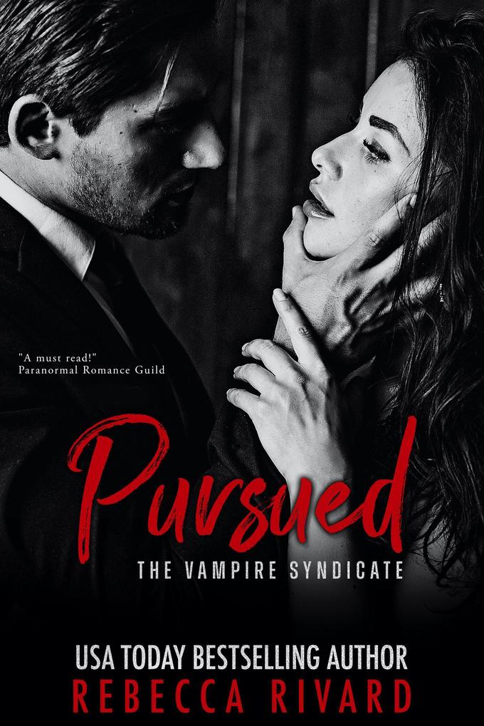 Pursued: A Vampire Syndicate Romance (The Vampire Syndicate #1)