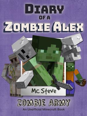 Diary of a Minecraft Zombie Alex Book 2