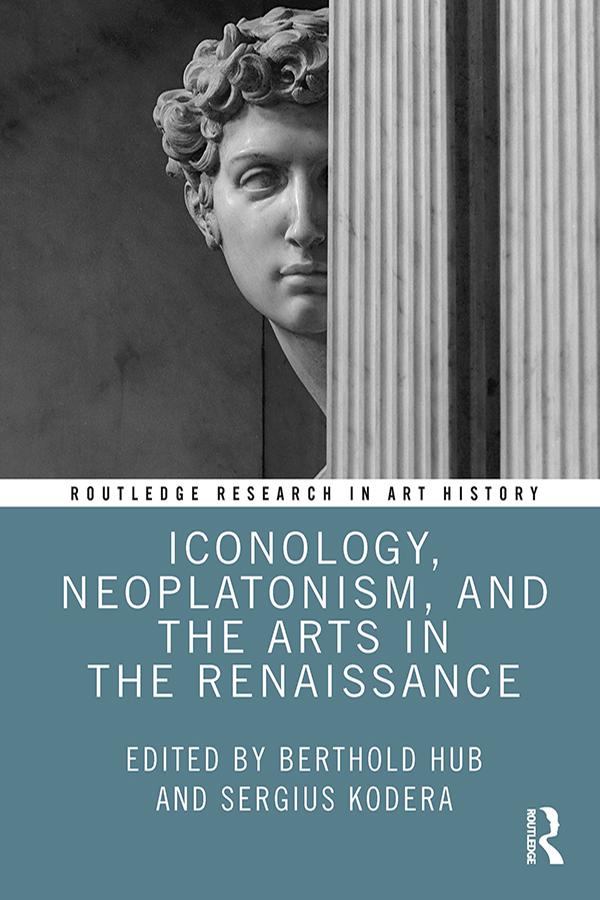 Iconology Neoplatonism and the Arts in the Renaissance