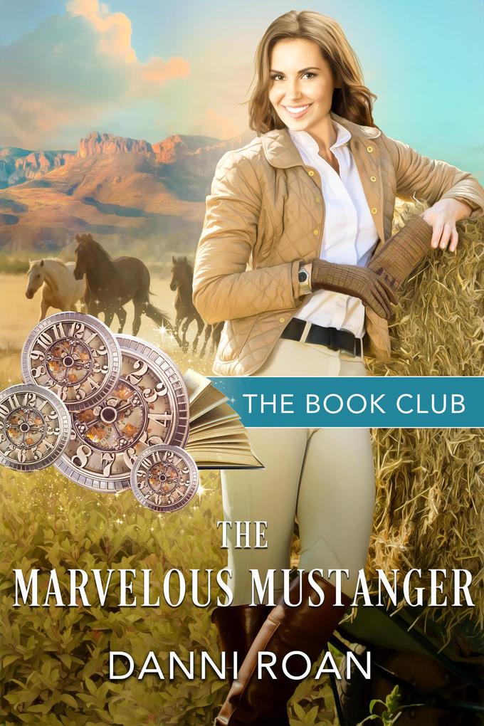 The Marvelous Mustanger (The Book Club)
