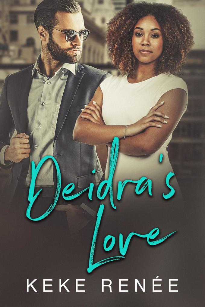 Deidra‘s Love (Love By  #3)