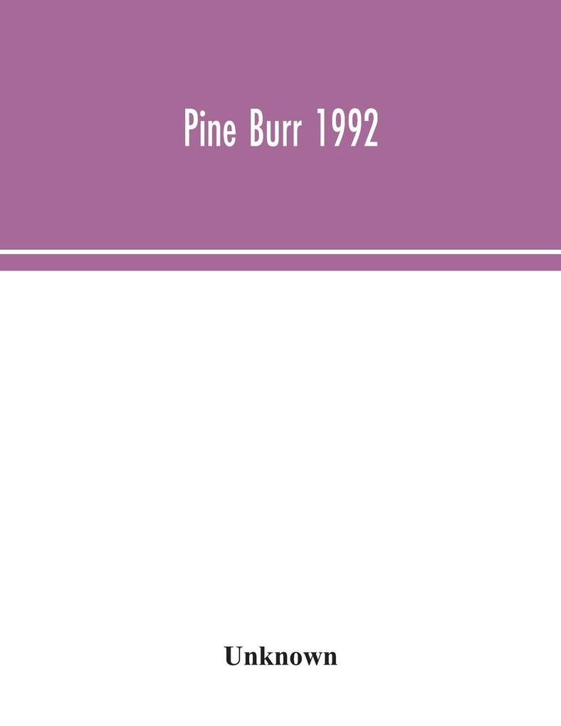 Pine Burr 1992
