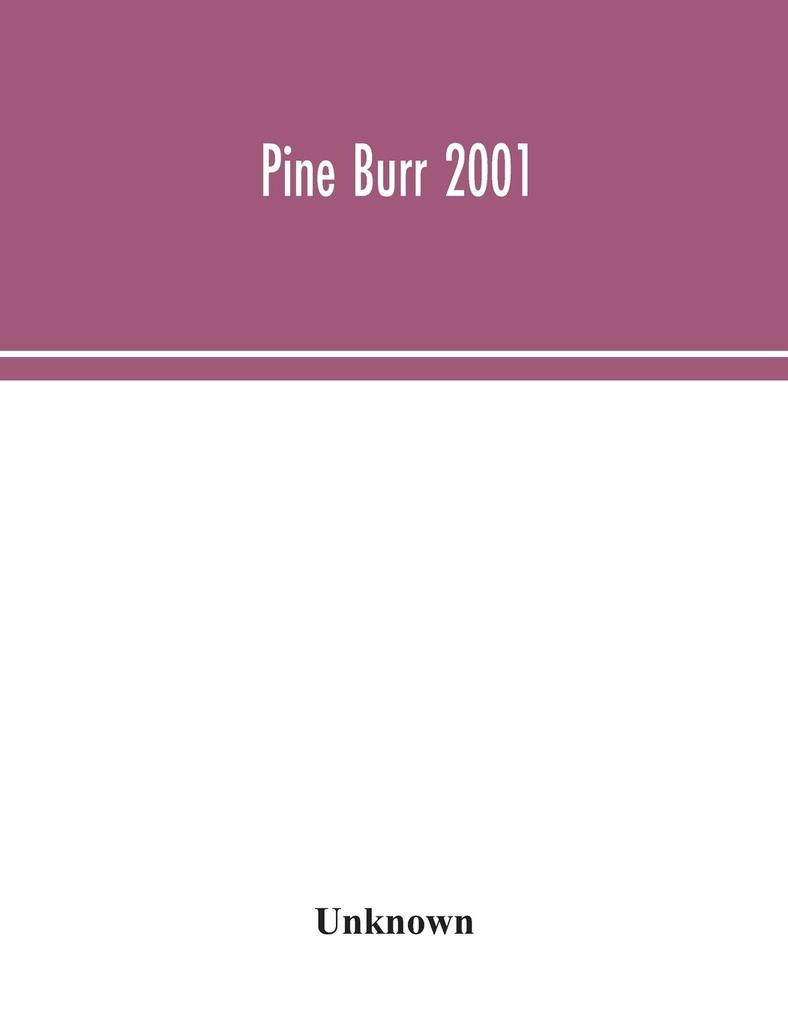 Pine Burr 2001