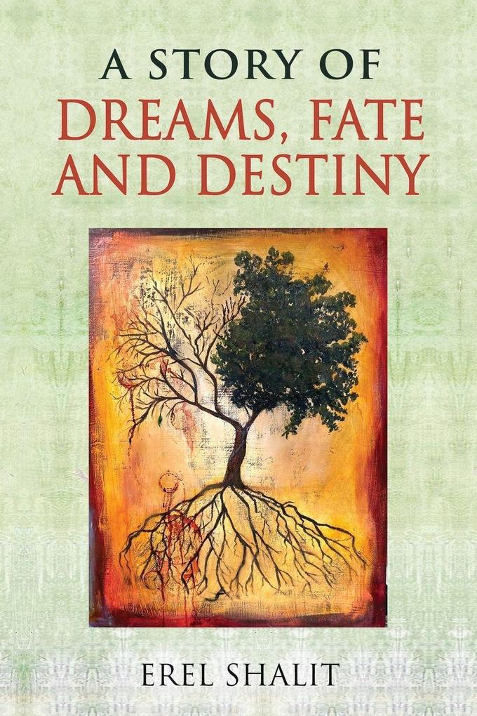 A Story of Dreams Fate and Destiny
