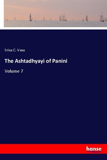 The Ashtadhyayi of Panini