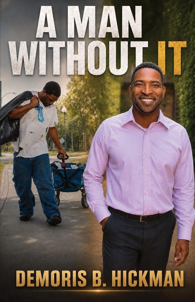 A Man Without It