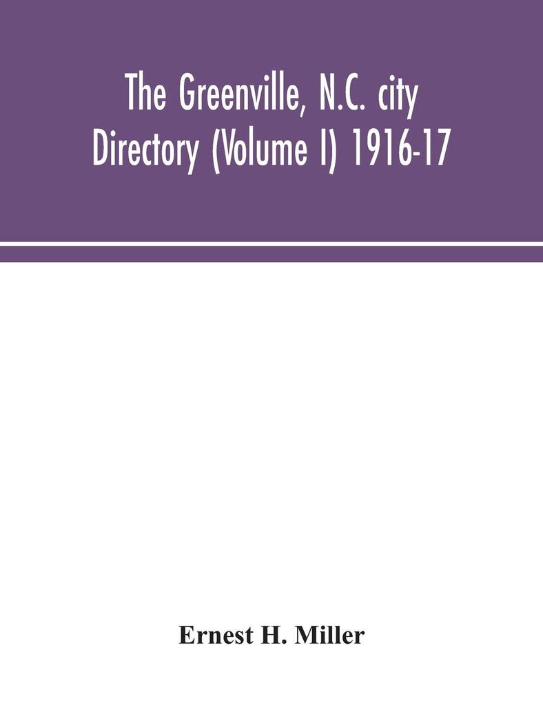 The Greenville N.C. city directory (Volume I) 1916-17