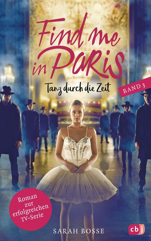 Image of Find me in Paris - Tanz durch die Zeit (Band 3)