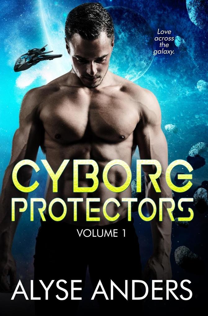 Cyborg Protectors Vol 1