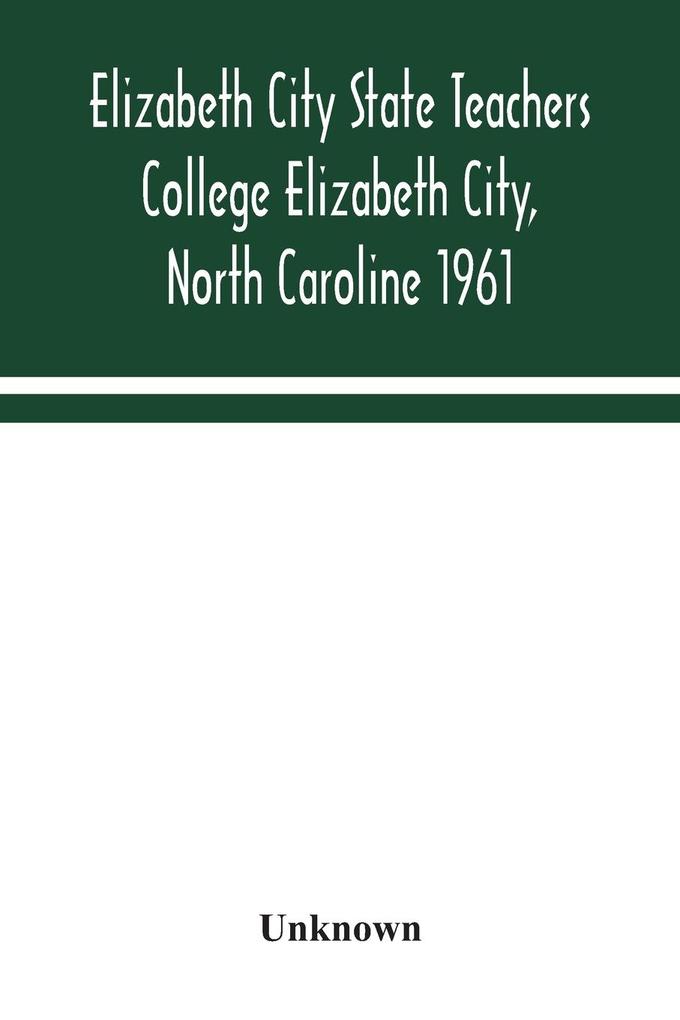 Elizabeth City State Teachers College Elizabeth City North Caroline 1961
