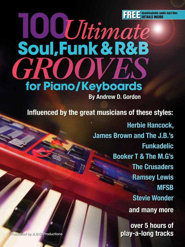 100 Ultimate Soul Funk and R&B Grooves for Piano/Keyboards