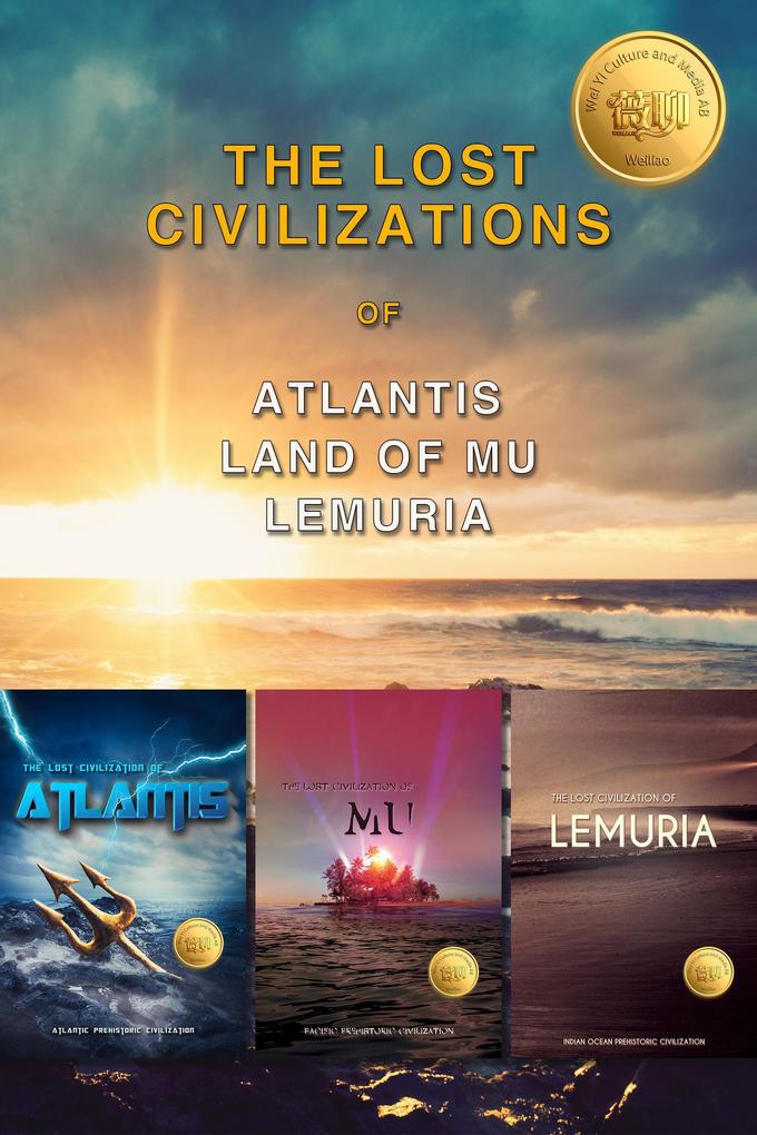 The Lost Civilizations of Atlantis Mu Lemuria: Weiliao Series