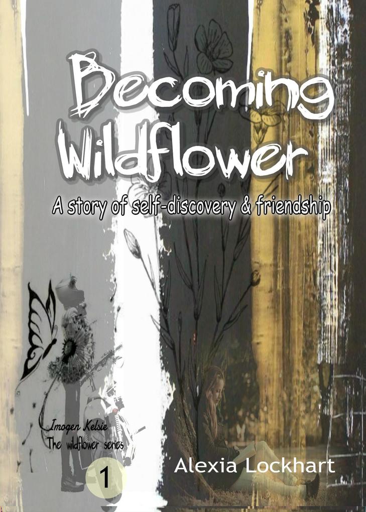 Becoming Wildflower (Wildflower Series)