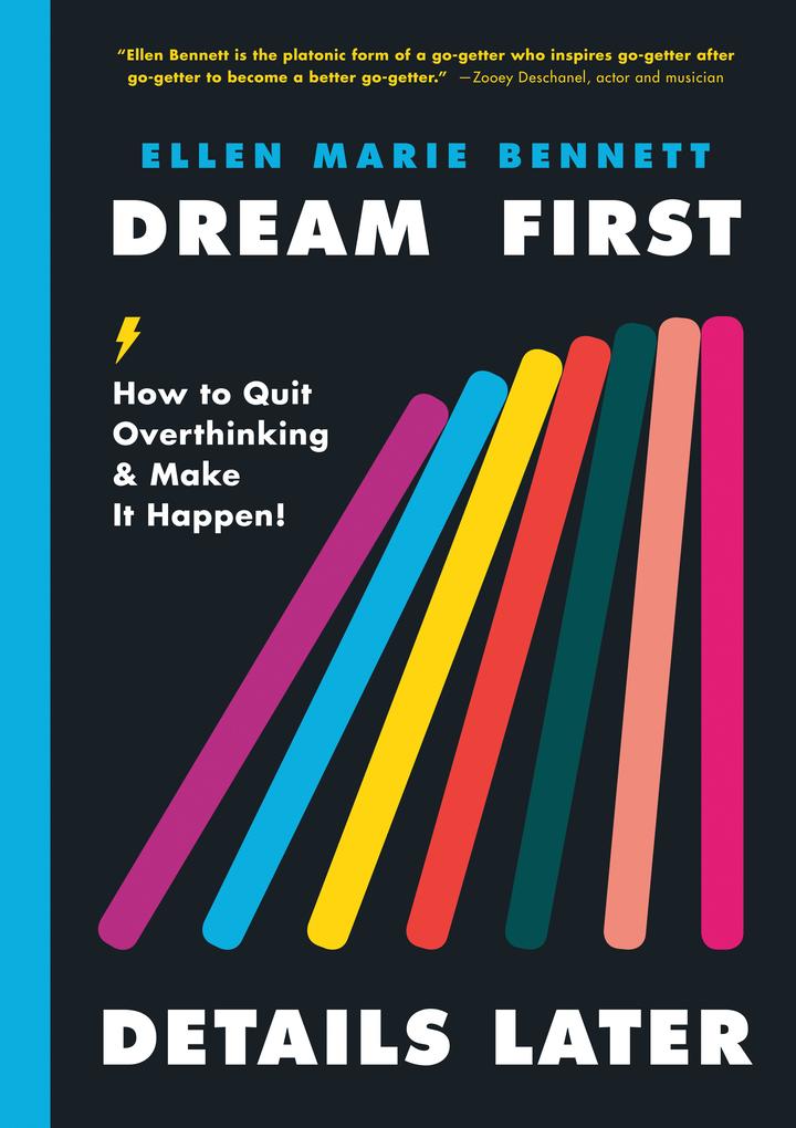 Dream First Details Later