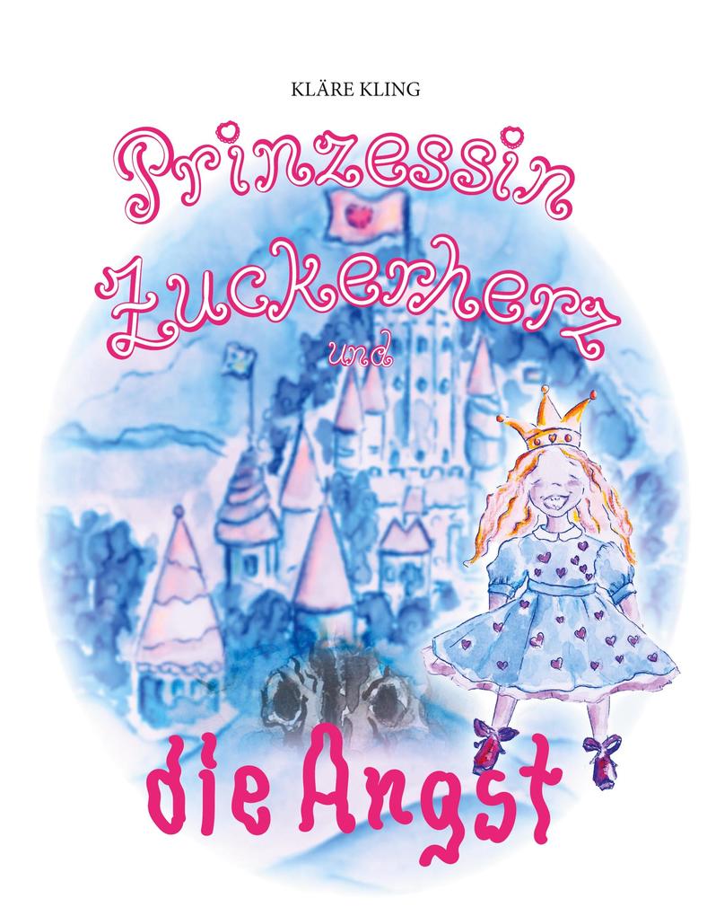 Image of Prinzessin Zuckerherz und die Angst