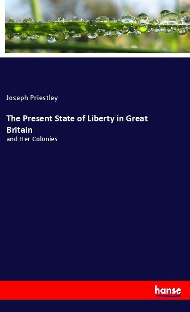 The Present State of Liberty in Great Britain