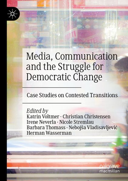 Media Communication and the Struggle for Democratic Change