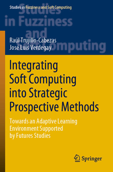 Integrating Soft Computing into Strategic Prospective Methods