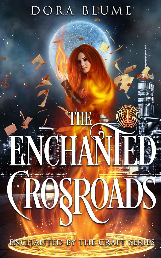 The Enchanted Crossroads (Enchanted by the Craft #1)