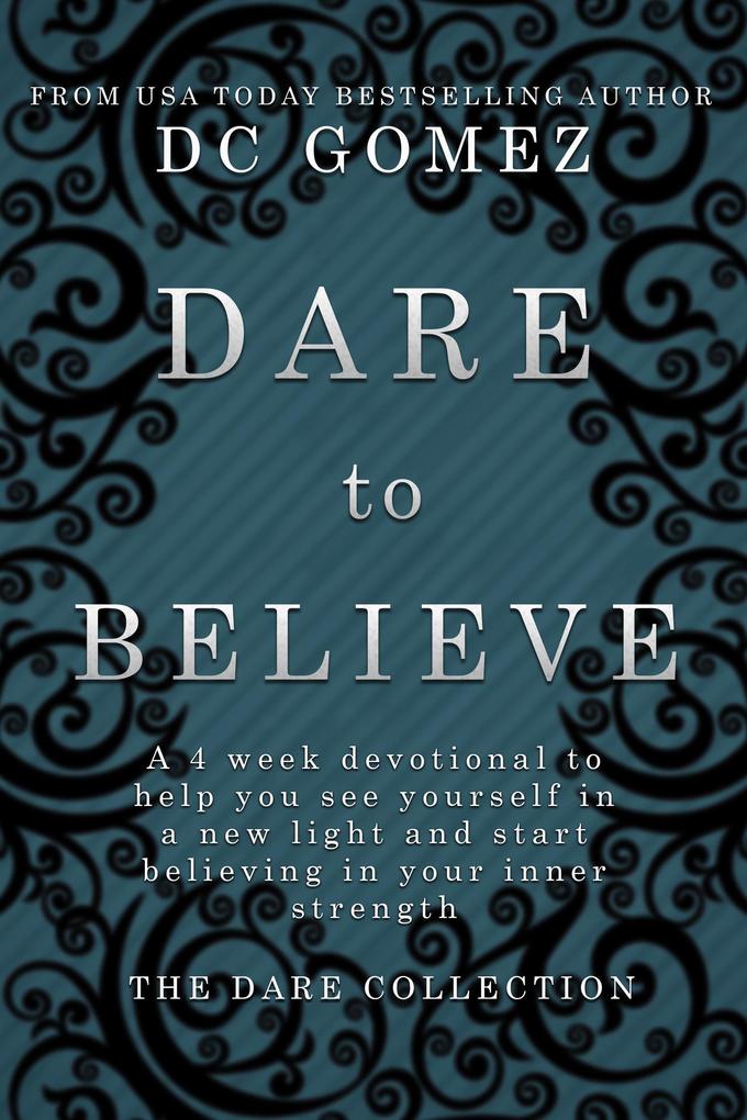 Dare to Believe (The Dare Collection #1)