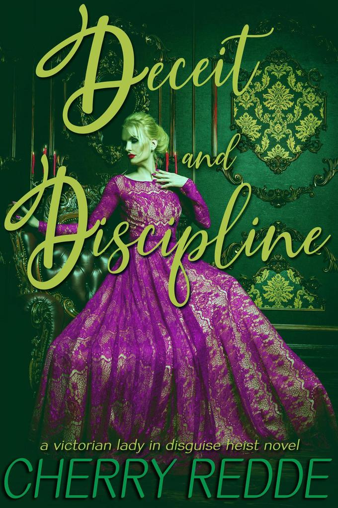 Deceit and Discipline (The Victorian Domestic Discipline Chronicles #3)