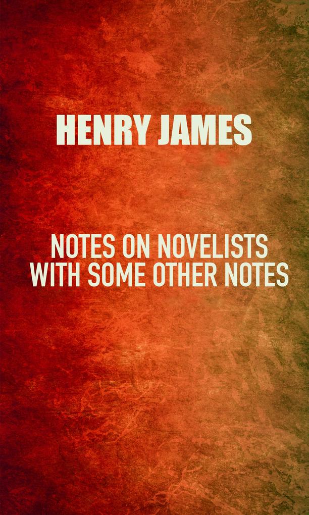 Notes on Novelists