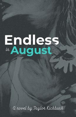 Endless in August