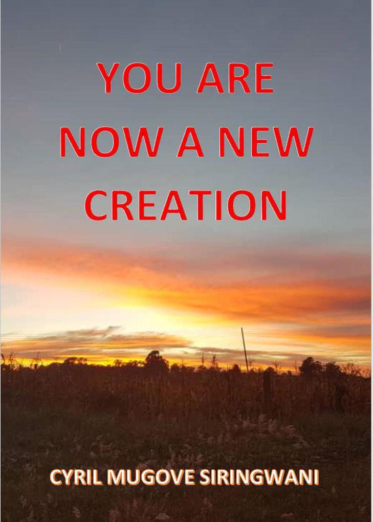 You Are Now a New Creation