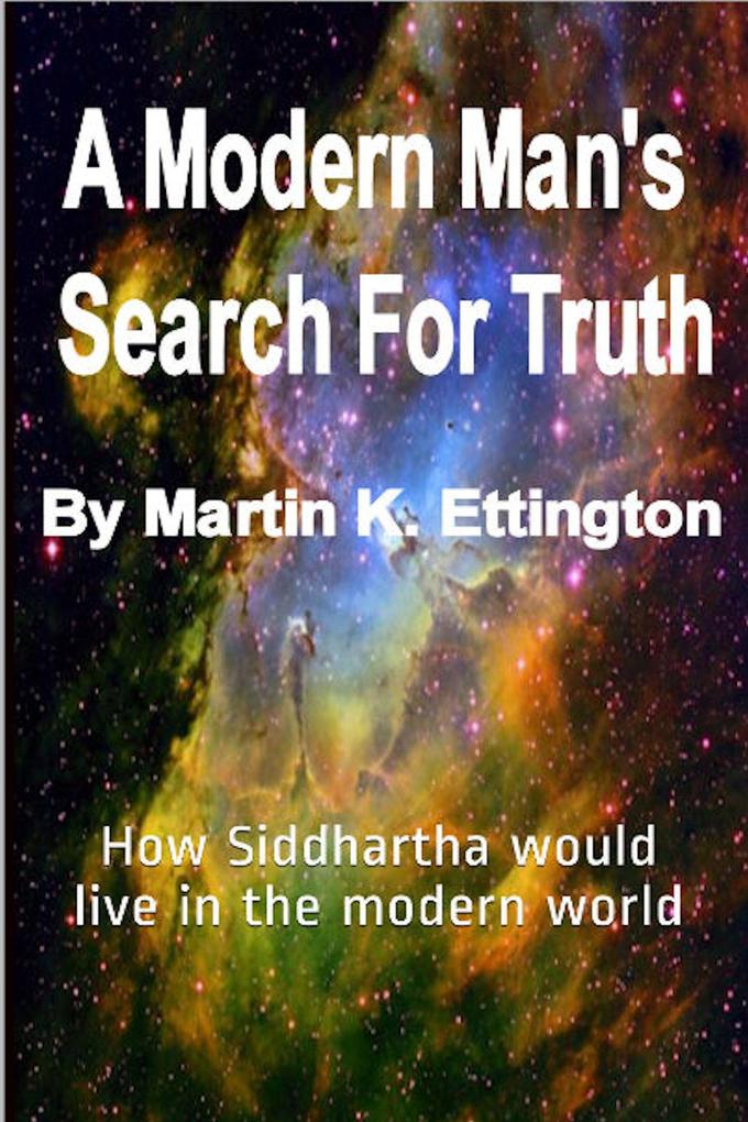 A Modern Man‘s Search for Truth